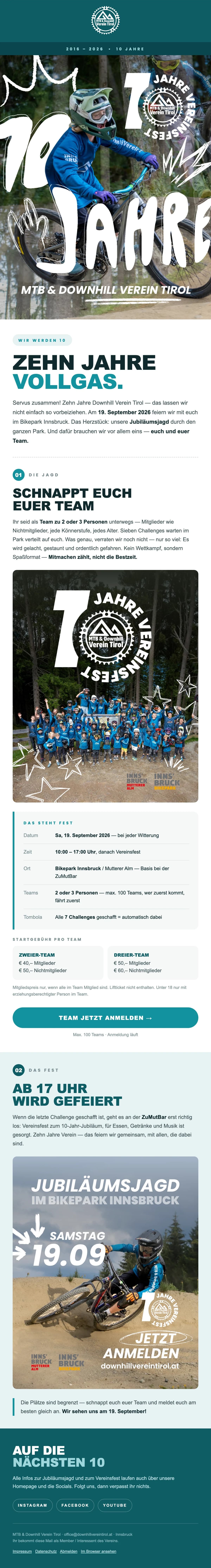 Newsletter zum Jubiläum des MTB & Downhill Vereins Tirol: oben ein Kind auf dem Mountainbike mit „10 Jahre“ in weißer Pinselschrift, darunter „Zehn Jahre Vollgas.“, die Einladung zur Jubiläumsjagd im Team und das Fest ab 17 Uhr